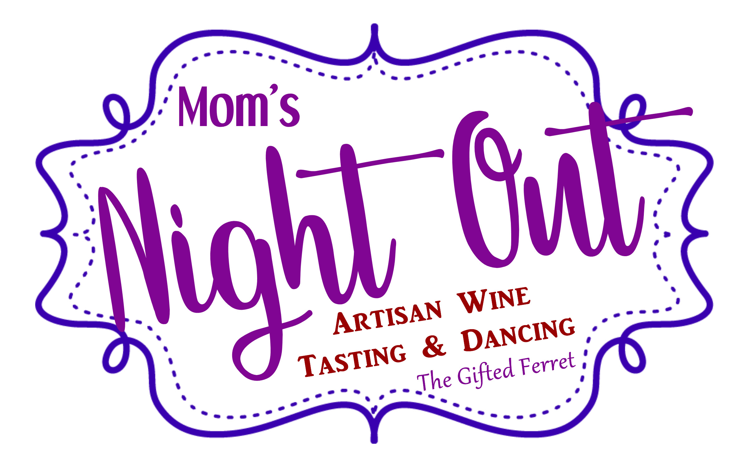 Mom's Night Out Artisan Wine Tasting & Dancing