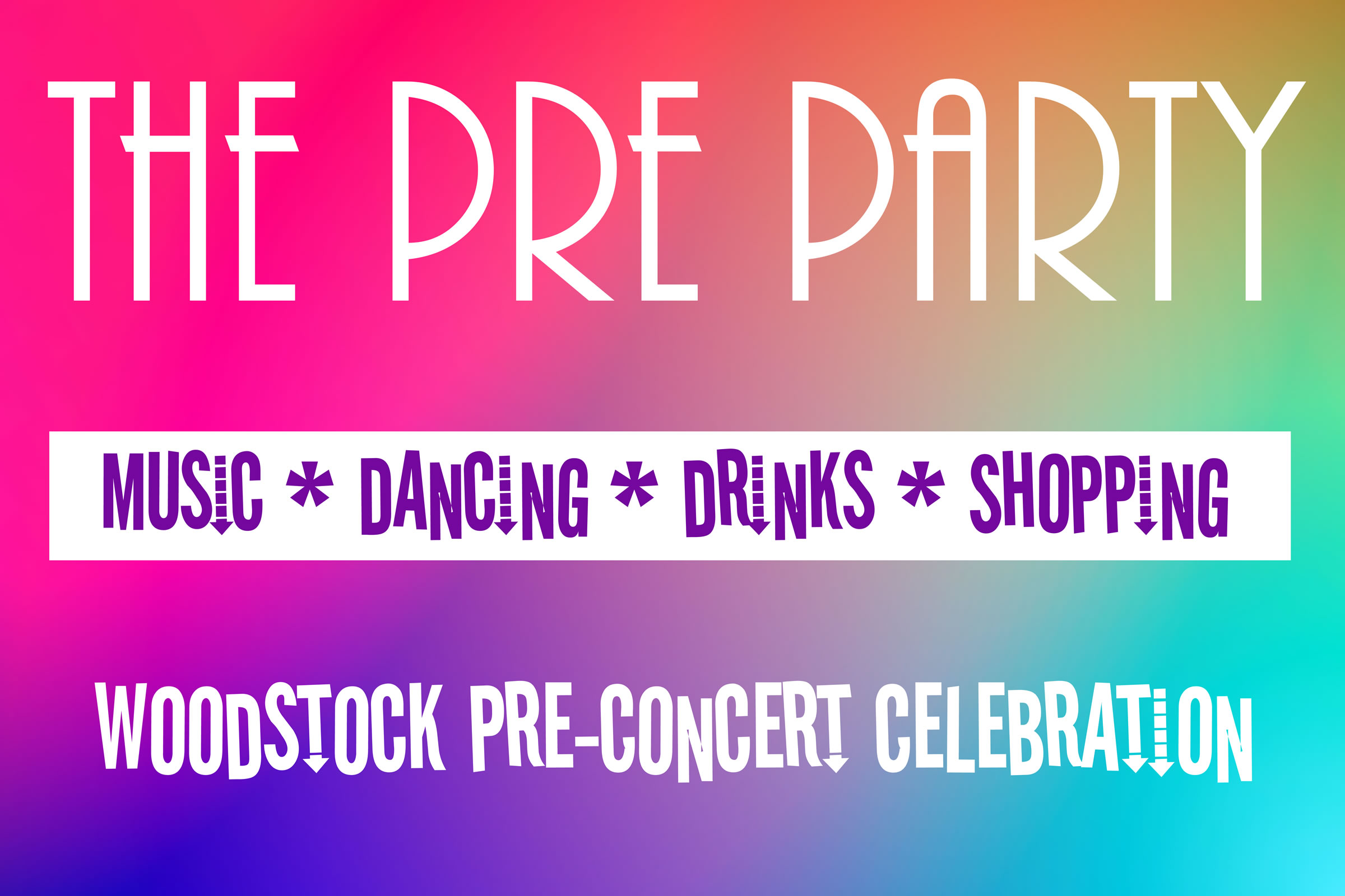 The Pre Party - Woodstock Pre-Concert Celebration Artisan Wine Tasting & Dancing